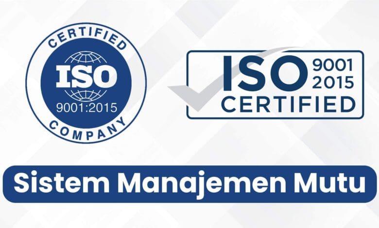 Sistem Manajemen Mutu Membentuk Basis Keunggulan Bisnis